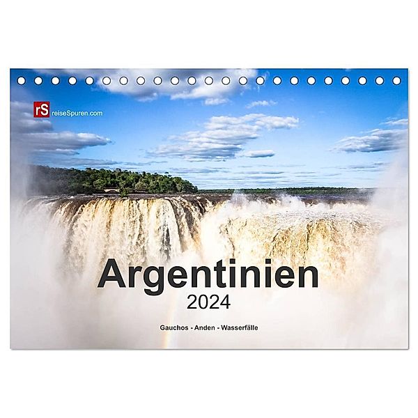 Argentinien, Gauchos - Anden - Wasserfälle (Tischkalender 2024 DIN A5 quer), CALVENDO Monatskalender, Uwe Bergwitz