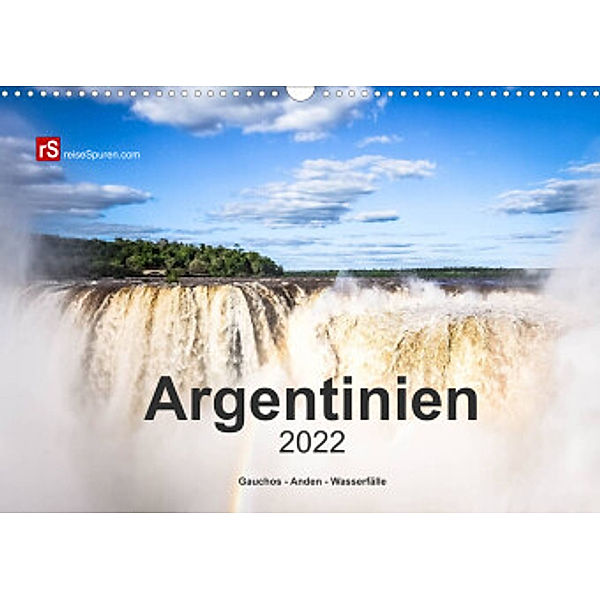 Argentinien, Gauchos - Anden - Wasserfälle (Wandkalender 2022 DIN A3 quer), Uwe Bergwitz