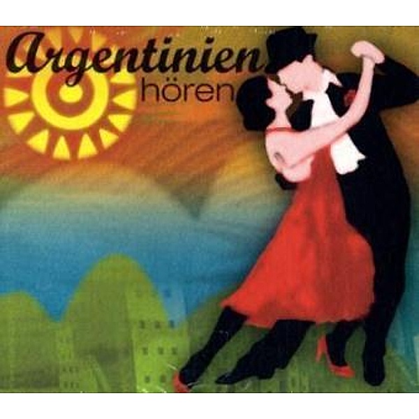 Argentinien hören, 1 Audio-CD, Antje Hinz