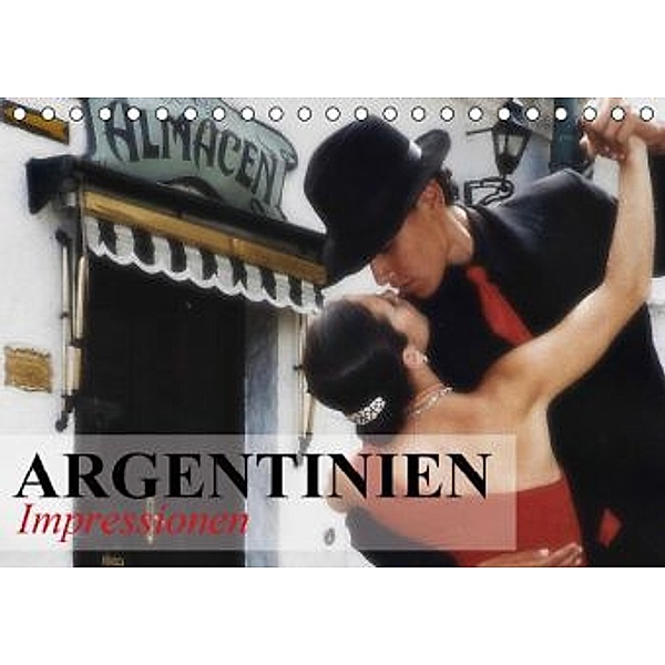 Argentinien - Impressionen (Tischkalender 2016 DIN A5 quer), Elisabeth Stanzer