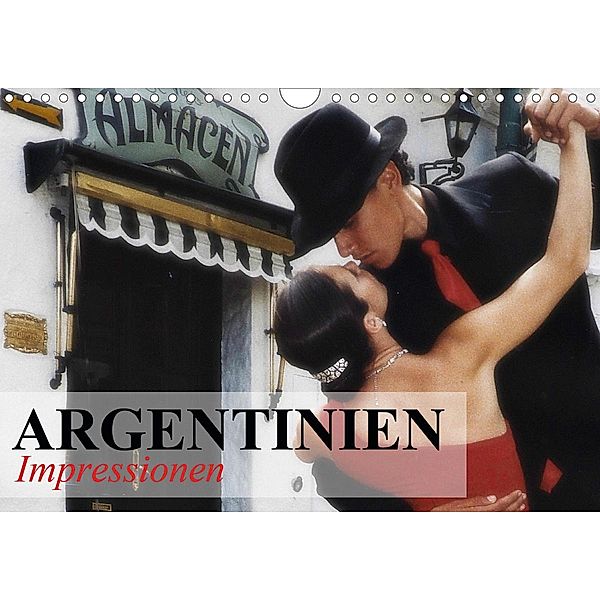 Argentinien - Impressionen (Wandkalender 2020 DIN A4 quer), Elisabeth Stanzer