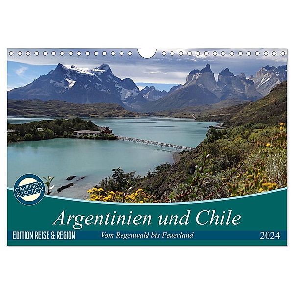 Argentinien und Chile - vom Regenwald bis Feuerland (Wandkalender 2024 DIN A4 quer), CALVENDO Monatskalender, Flori0