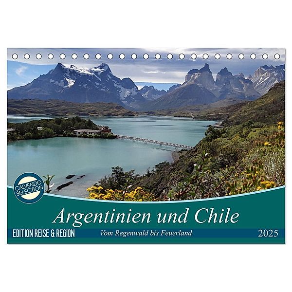 Argentinien und Chile - vom Regenwald bis Feuerland (Tischkalender 2025 DIN A5 quer), CALVENDO Monatskalender, Calvendo, Flori0