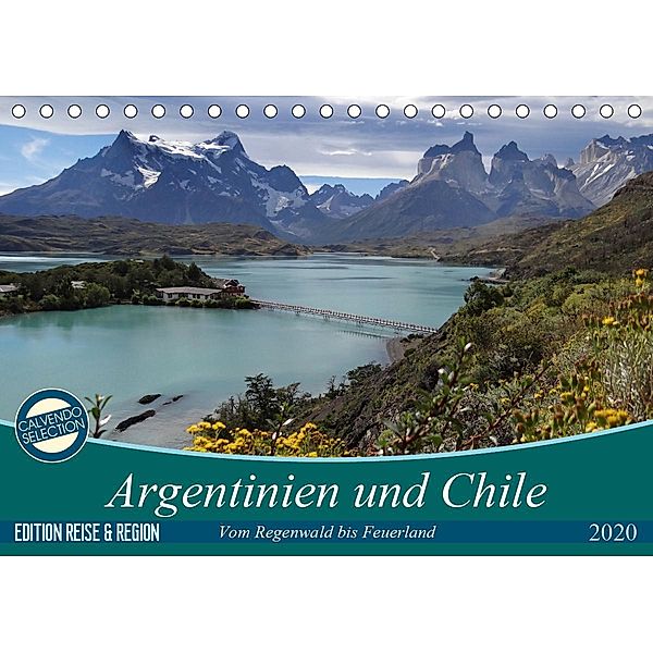 Argentinien und Chile - vom Regenwald bis FeuerlandAT-Version (Tischkalender 2020 DIN A5 quer)