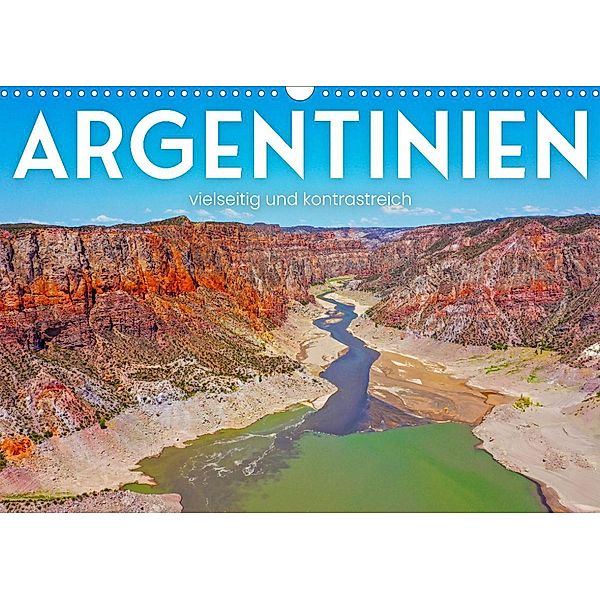 Argentinien - vielseitig und kontrastreich (Wandkalender 2023 DIN A3 quer), SF
