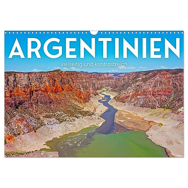 Argentinien - vielseitig und kontrastreich (Wandkalender 2025 DIN A3 quer), CALVENDO Monatskalender, Calvendo, SF