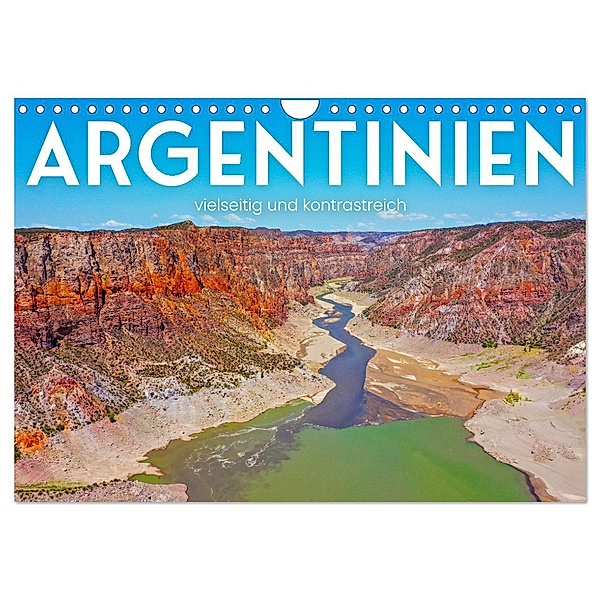 Argentinien - vielseitig und kontrastreich (Wandkalender 2025 DIN A4 quer), CALVENDO Monatskalender, Calvendo, SF