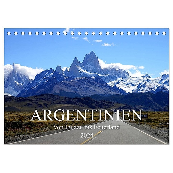 Argentinien - Von Iguazu bis Feuerland (Tischkalender 2024 DIN A5 quer), CALVENDO Monatskalender, Uwe Richter