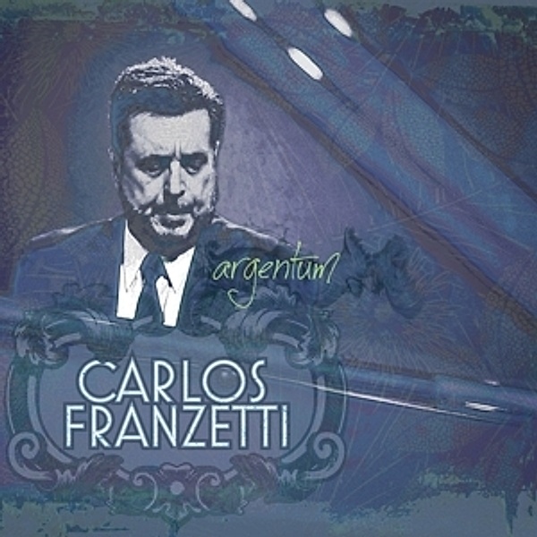 Argentum, Carlos Franzetti