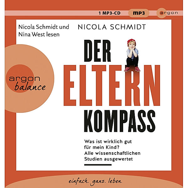 argon balance - Der Elternkompass,1 Audio-CD, 1 MP3, Nicola Schmidt