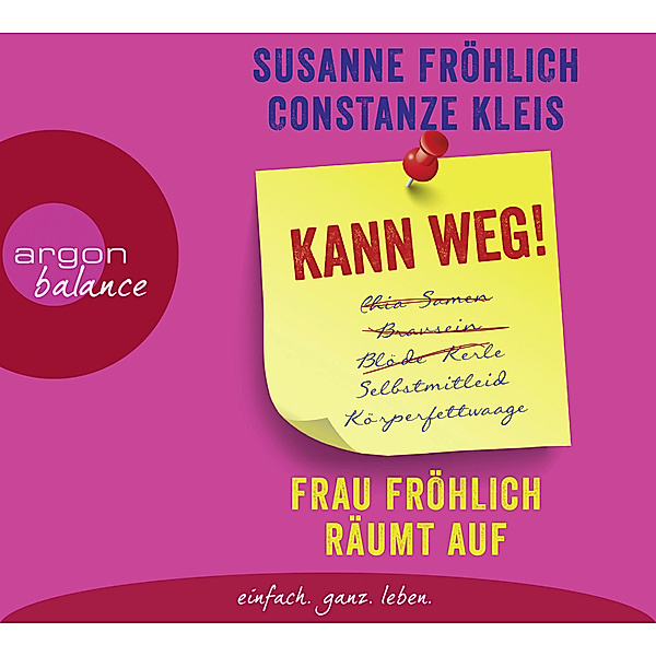 argon balance - Kann weg! Frau Fröhlich räumt auf,3 Audio-CD, Susanne Fröhlich, Constanze Kleis
