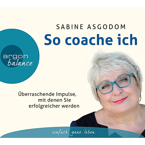 argon balance - So coache ich,3 Audio-CDs, Sabine Asgodom