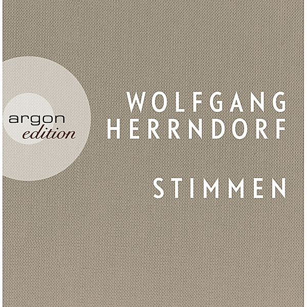 argon edition - Stimmen,2 Audio-CDs, Wolfgang Herrndorf