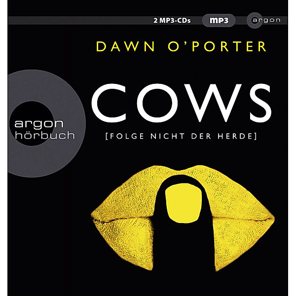 Argon Hörbuch - Cows,2 Audio-CD, 2 MP3, Dawn O'Porter
