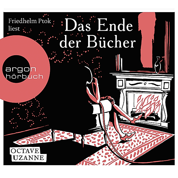 Argon Hörbuch - Das Ende der Bücher,2 Audio-CD, Octave Uzanne