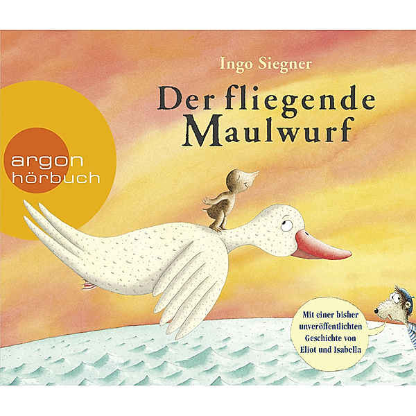 Argon Hörbuch - Der fliegende Maulwurf,3 Audio-CDs, Ingo Siegner