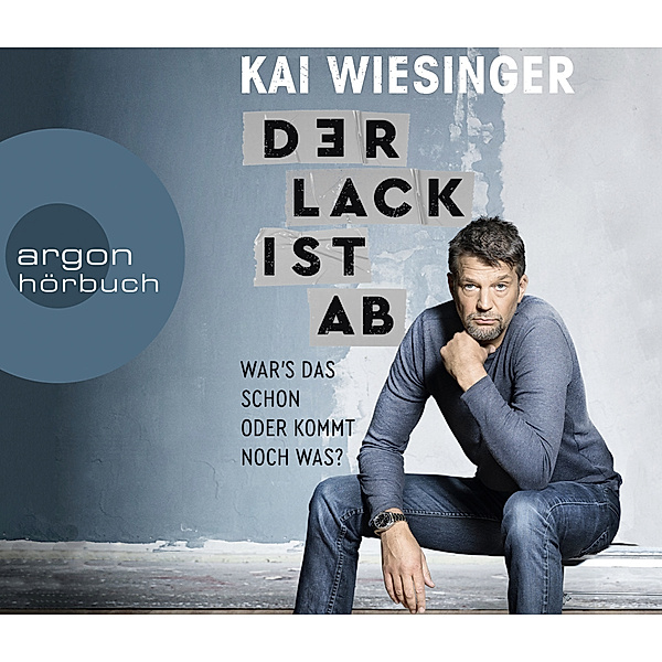 Argon Hörbuch - Der Lack ist ab,4 Audio-CDs, Kai Wiesinger