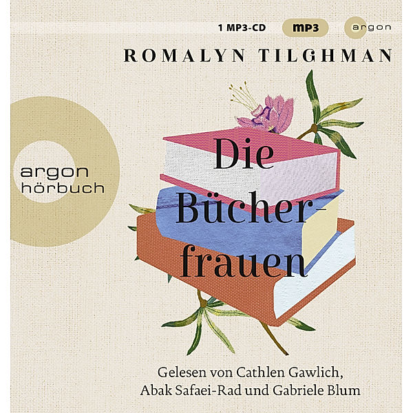 Argon Hörbuch - Die Bücherfrauen,2 Audio-CD, 2 MP3, Romalyn Tilghman