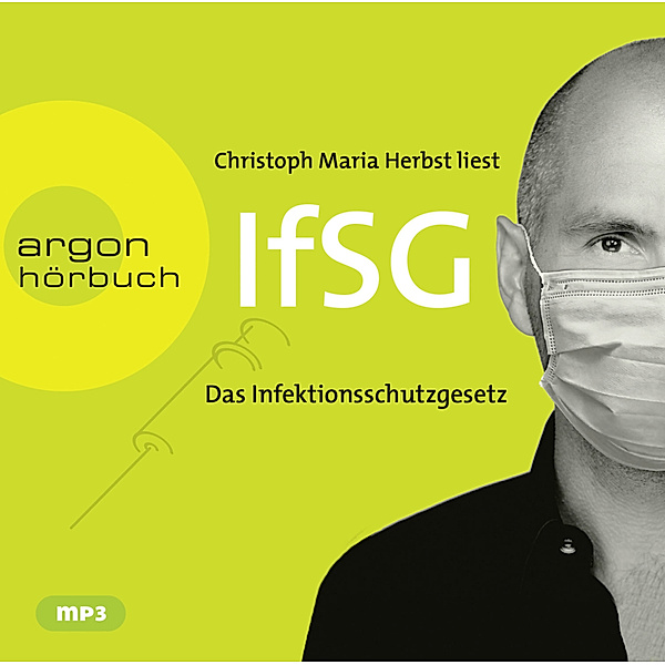 Argon Hörbuch - Infektionsschutzgesetz (IfSG),1 Audio-CD, 1 MP3, 1 Audio-CD, 1 MP3 Infektionsschutzgesetz (IfSG)