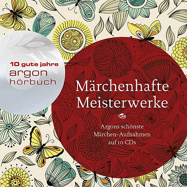 Argon Hörbuch - Märchenhafte Meisterwerke,10 Audio-CDs, Ludwig Bechstein, Wilhelm Hauff