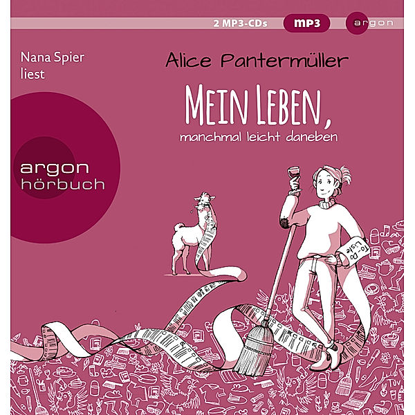 Argon Hörbuch - Mein Leben, manchmal leicht daneben,2 Audio-CD, 2 MP3, Alice Pantermüller