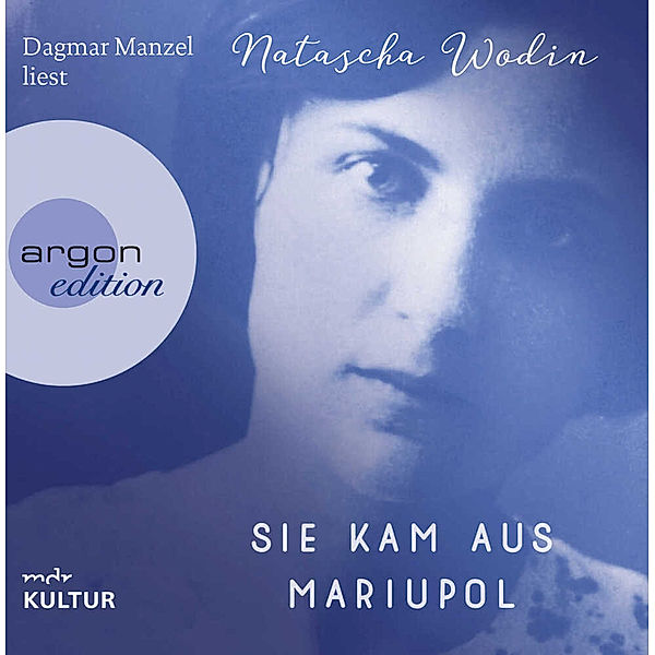 Argon Hörbuch - Sie kam aus Mariupol,8 Audio-CD, Natascha Wodin