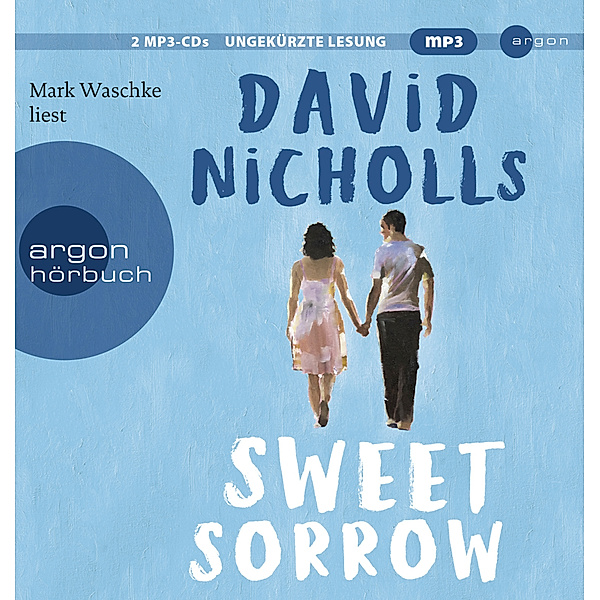 Argon Hörbuch - Sweet Sorrow,2 Audio-CD, 2 MP3, David Nicholls