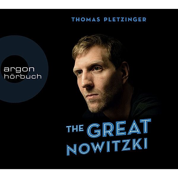 Argon Hörbuch - The Great Nowitzki,2 Audio-CD, 2 MP3, Thomas Pletzinger