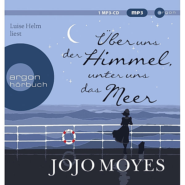 Argon Hörbuch - Über uns der Himmel, unter uns das Meer,1 Audio-CD, 1 MP3, Jojo Moyes