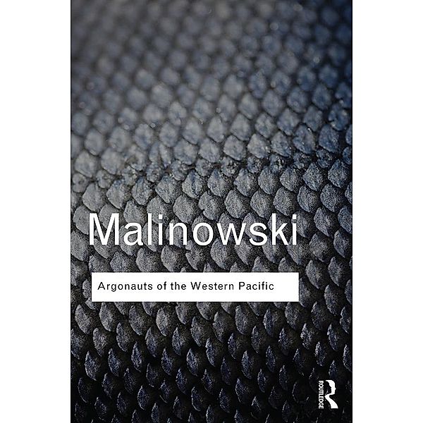 Argonauts of the Western Pacific / Routledge Classics, Bronislaw Malinowski