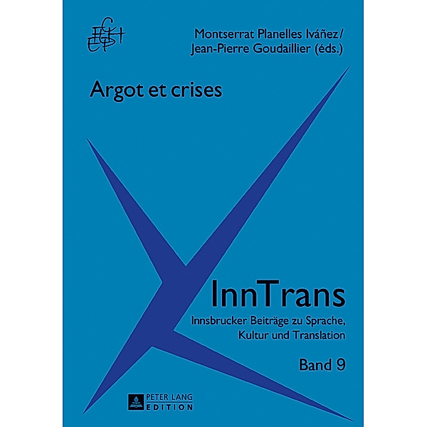 Argot et crises, Montserrat Planelles Iváñez, Jean-Pierre Goudaillier