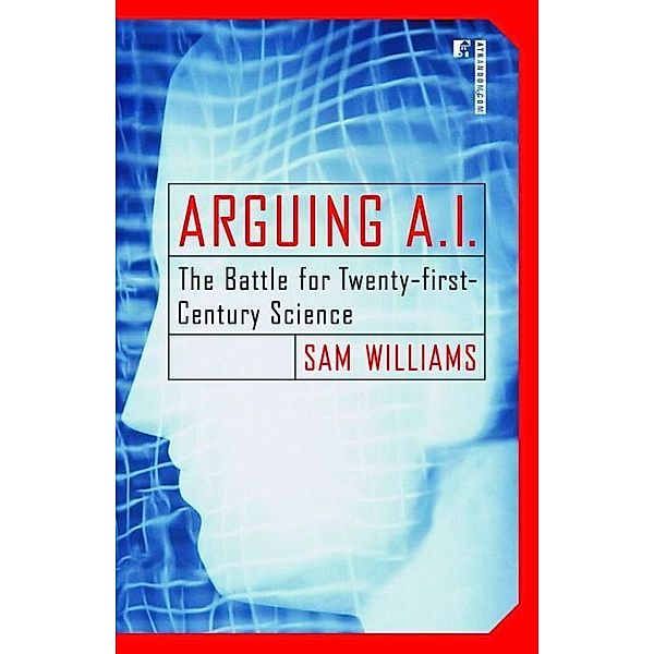 Arguing A.I., Sam Williams