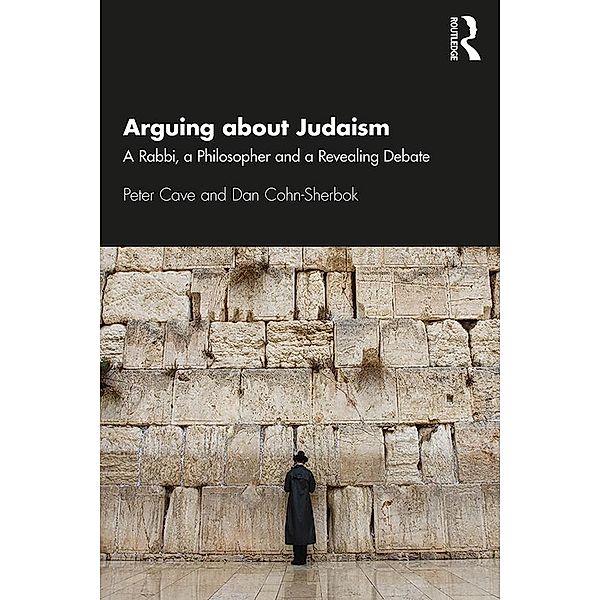 Arguing about Judaism, Peter Cave, Dan Cohn-Sherbok