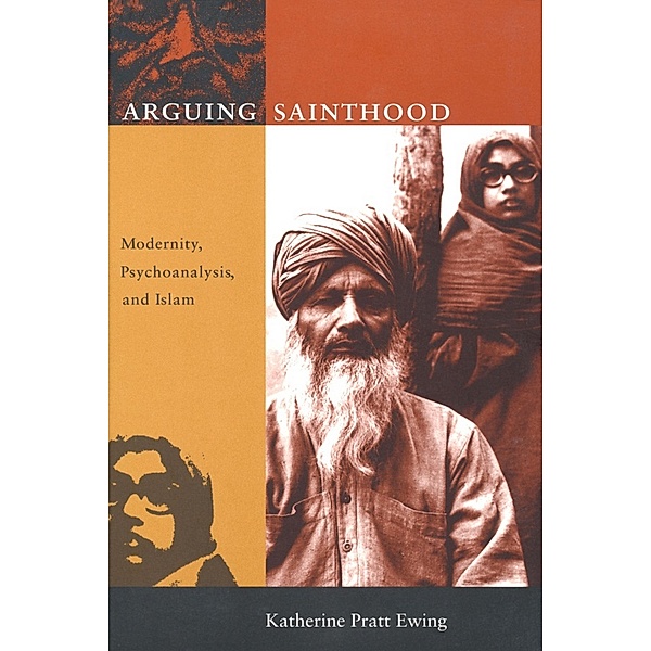 Arguing Sainthood, Ewing Katherine Pratt Ewing