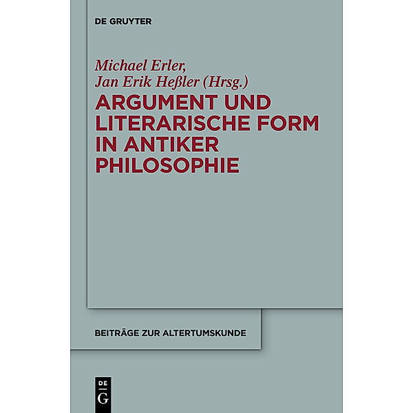 Argument und literarische Form in antiker Philosophie