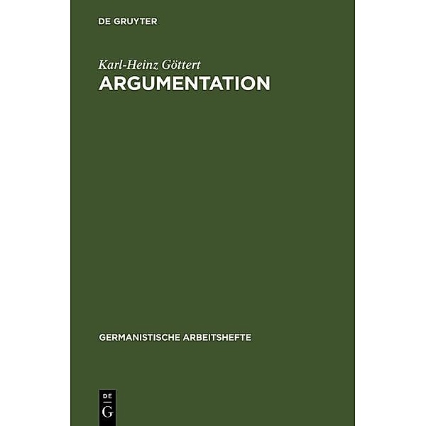 Argumentation / Germanistische Arbeitshefte Bd.23, Karl-Heinz Göttert