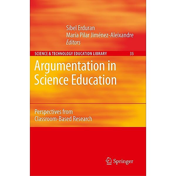 Argumentation in Science Education, Sibel Erduran, María Pilar Jiménez-Aleixandre