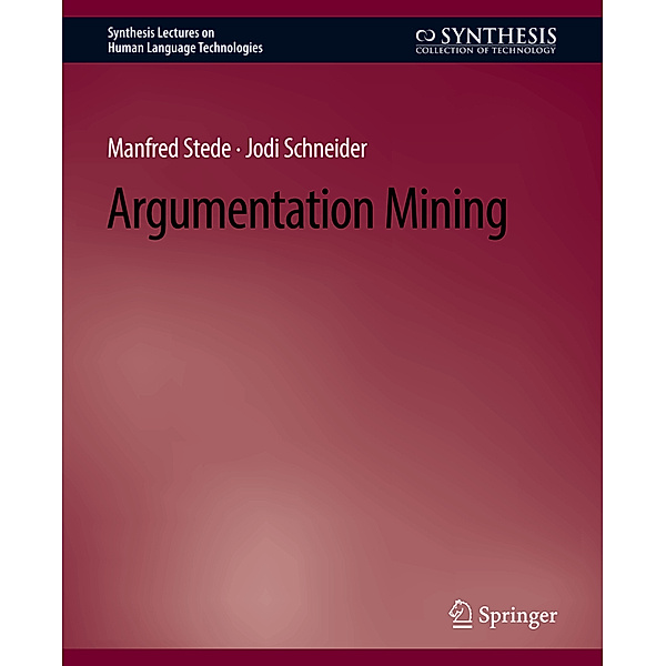 Argumentation Mining, Manfred Stede, Jodi Schneider