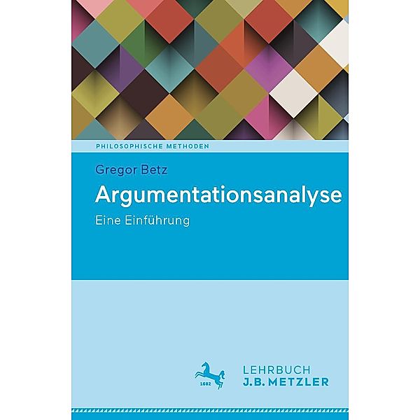 Argumentationsanalyse / Philosophische Methoden, Gregor Betz