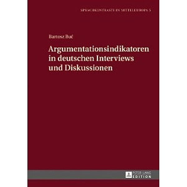 Argumentationsindikatoren in deutschen Interviews und Diskussionen, Bartosz Buc