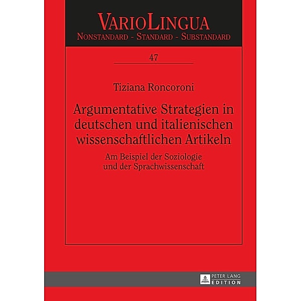 Argumentative Strategien in deutschen und italienischen wissenschaftlichen Artikeln, Roncoroni Tiziana Roncoroni