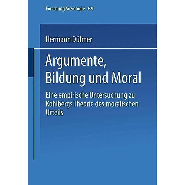 Argumente, Bildung und Moral, Hermann Dülmer