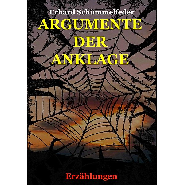 ARGUMENTE DER ANKLAGE, Erhard Schümmelfeder