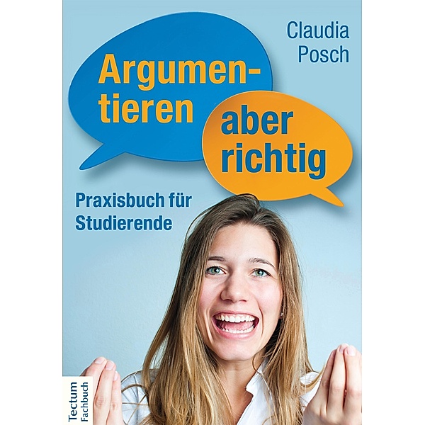 Argumentieren, aber richtig, Claudia Posch