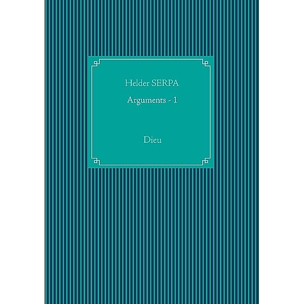 Arguments - 1, Helder Serpa