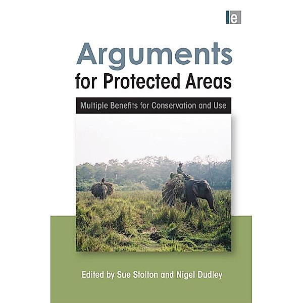Arguments for Protected Areas, Nigel Dudley, Sue Stolton