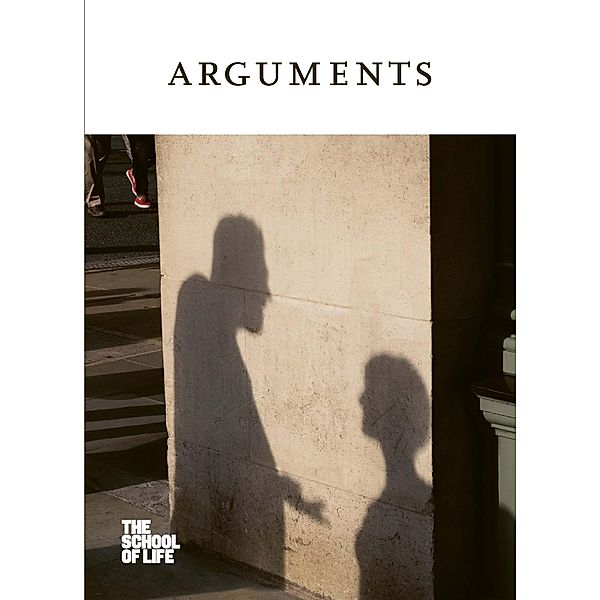 Arguments / The School of Life Love Series, The School of Life