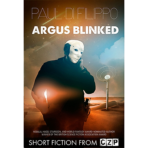 Argus Blinked, Paul Di Filippo