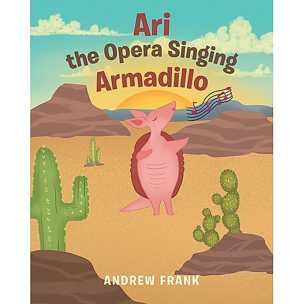 Ari the Opera Singing Armadillo, Andrew Frank