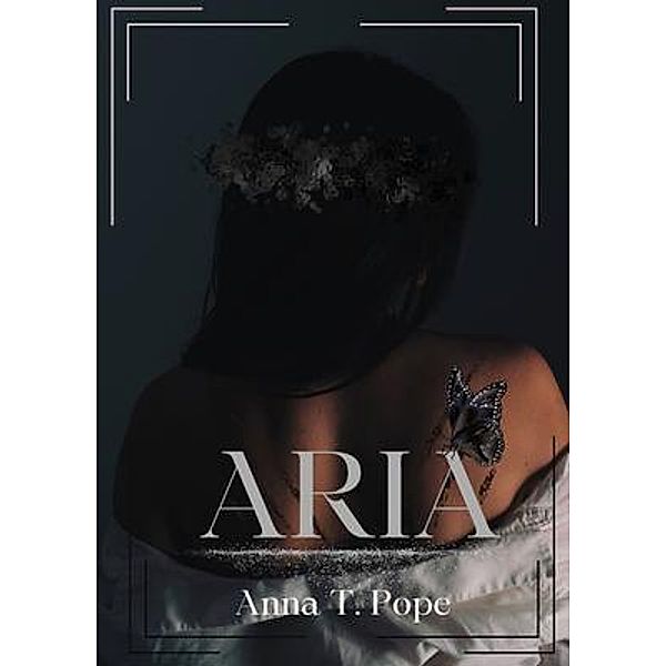 Aria, Anna T. Pope